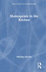 Shakespeare in the Kitchen - Marissa Nicosia - 9781032043999