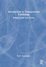 Introduction to Transpersonal Psychology - PH.D.,  Paul F. Cunningham - 9781032051130