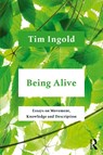 Being Alive - Tim Ingold - 9781032052311