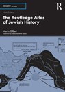 The Routledge Atlas of Jewish History - Martin Gilbert - 9781032053806