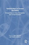 Introduction to Screen Narrative - Paul (Arts University Bournemouth) Taberham ; Catalina Iricinschi - 9781032055213