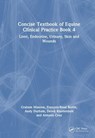 Concise Textbook of Equine Clinical Practice Book 4 - Francois-Rene (Univ. of Queensland) Bertin ; Antonio (Liphook Equine Hospital) Cruz ; Andy (Equine Medical Solutions) Durham ; Derek (Justus Liebig Univ. Giessen) Knottenbelt - 9781032066172