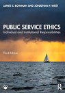Public Service Ethics - James S. (Florida State University Bowman ; Jonathan P. (University of Miami West - 9781032066318