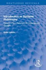 Introduction to Systems Philosophy - Ervin Laszlo - 9781032071442