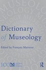 Dictionary of Museology - Francois Mairesse - 9781032072326
