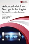 Advanced Metal Ion Storage Technologies - Ranjusha (Central South University Rajagopalan ; Haiyan Wang ; Yougen Tang - 9781032076652