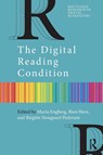 The Digital Reading Condition - Maria (Malmo University) Engberg ; Iben (Aarhus University Have ; Birgitte (Aarhus University Stougaard Pedersen - 9781032078120