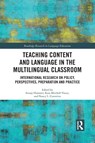 Teaching Content and Language in the Multilingual Classroom - Svenja (University of Lueneburg Hammer ; Kara Mitchell (University of Nebraska Lincoln Viesca ; Nancy L. (University of Colorado Denver Commins - 9781032091617
