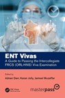 ENT Vivas: A Guide to Passing the Intercollegiate FRCS (ORL-HNS) Viva Examination - Adnan (Royal Wolverhampton NHS Trust) Darr ; Karan (University Hospitals Birmingham NHS) Jolly ; Jameel (University Hospitals Birmingham NHS) Muzaffar - 9781032113401