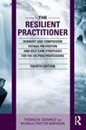 The Resilient Practitioner - Thomas M. (University of Minnesota Skovholt ; Michelle (Private practice Trotter-Mathison - 9781032117577