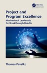 Project and Program Excellence - Thomas Pavelko - 9781032120768