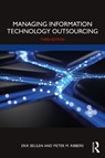 Managing Information Technology Outsourcing - BEULEN,  Erik ; Ribbers, Pieter M. (Tilburg University, the Netherlands) - 9781032122540