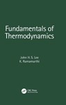 Fundamentals of Thermodynamics - John H. S. (McGill University Lee ; K. (IIT Madras Ramamurthi - 9781032123127