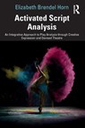 Activated Script Analysis - Elizabeth Brendel Horn - 9781032125398