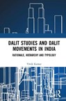 Dalit Studies and Dalit Movements in India - Vivek Kumar - 9781032130941