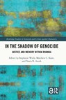 In the Shadow of Genocide - Stephanie Wolfe ; Matthew (Ryan Whaley Kane ; Tawia (FIU Law Ansah - 9781032133041