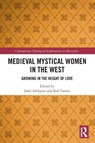 Medieval Mystical Women in the West - John Arblaster ; Rob (KU Leuven Faesen - 9781032138190