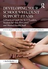 Developing Your School’s Student Support Teams - Howard Blonsky ; Steve Berta ; James Wogan - 9781032146294