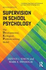 Supervision in School Psychology - Dennis J. (Loyola University of Chicago Simon ; Mark E. (Illinois State University Swerdlik - 9781032150376