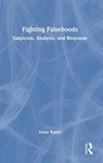 Fighting Falsehoods - Irene Rubin - 9781032158235