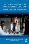 Doctoral Supervision and Research Culture - Karen Clegg ; Gillian Houston ; Owen Gower - 9781032163376