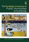 The Routledge Companion to Public Humanities Scholarship - Daniel Fisher-Livne ; Michelle May-Curry - 9781032163406
