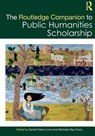 The Routledge Companion to Public Humanities Scholarship - Daniel Fisher-Livne ; Michelle May-Curry - 9781032163406