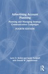 Advertising Account Planning - Sarah Turnbull ; Larry Kelley ; Donald Jugenheimer - 9781032168227