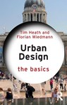 Urban Design - Tim Heath ; Florian Wiedmann - 9781032169750