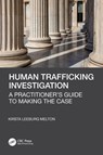 Human Trafficking Investigation - Kirsta Leeburg Melton - 9781032170121