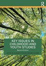 Key Issues in Childhood and Youth Studies - Elizabeth Taylor ; Bee Hughes - 9781032170558