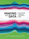 Making with Data - Samuel (Institut Polytechnique de Paris) Huron ; Till Nagel ; Lora Oehlberg - 9781032182223