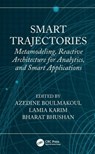Smart Trajectories - Azedine (Hassan 1er University and Hassan II University) Boulmakoul ; Lamia Karim ; Bharat (Sharda University Bhushan - 9781032182810