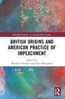 British Origins and American Practice of Impeachment - Chris (University of Worcester Monaghan ; Matthew (University of Sheffield Flinders - 9781032187303