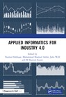 Applied Informatics for Industry 4.0 - Nazmul (University of Ulster Siddique ; Mohammad Shamsul Arefin ; Julie Wall - 9781032187501
