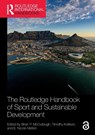 The Routledge Handbook of Sport and Sustainable Development - Brian P. (Texas A&M University McCullough ; Timothy (Florida State University Kellison ; E. Nicole (University of Massachusetts Amherst Melton - 9781032190129