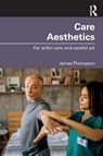 Care Aesthetics - James Thompson - 9781032196169