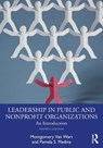 Leadership in Public and Nonprofit Organizations - WART,  Montgomery Van ; Suino, Paul ; Medina, Pamela S. (California State University San Bernadino, USA) - 9781032200132