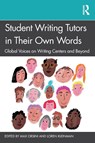Student Writing Tutors in Their Own Words - Max Orsini ; Loren Kleinman - 9781032200835