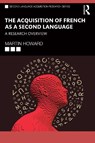 The Acquisition of French as a Second Language - Martin Howard - 9781032205458