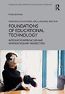 Foundations of Educational Technology - Gwendolyn M. Morel ; J. Michael (University of North Texas Spector - 9781032208534