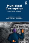 Municipal Corruption - Kimberly L. (University of North Carolina Nelson ; Whitney B. (University of North Carolina Afonso - 9781032213095