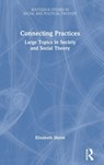Connecting Practices - ELIZABETH (LANCASTER UNIVERSITY,  UK) Shove - 9781032217765