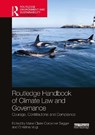 Routledge Handbook of Climate Law and Governance - Marie-Claire Cordonier Segger ; Christina Voigt - 9781032233031