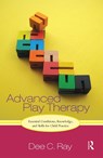 Advanced Play Therapy - Dee (University of North Texas Ray - 9781032237558