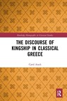 The Discourse of Kingship in Classical Greece - Carol Atack - 9781032240060