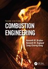 Combustion Engineering - Kenneth Bryden ; Kenneth W. (University of Wisconsin Ragland ; Song-Charng Kong - 9781032246888