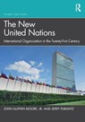 The New United Nations - Jr. Moore ; Jerry (University of North Carolina) Pubantz - 9781032250960