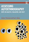 Assessing Autoethnography - Andrew F. Herrmann ; Tony E. Adams - 9781032251431