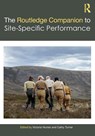 The Routledge Companion to Site-Specific Performance - Victoria Hunter ; Cathy Turner - 9781032254111